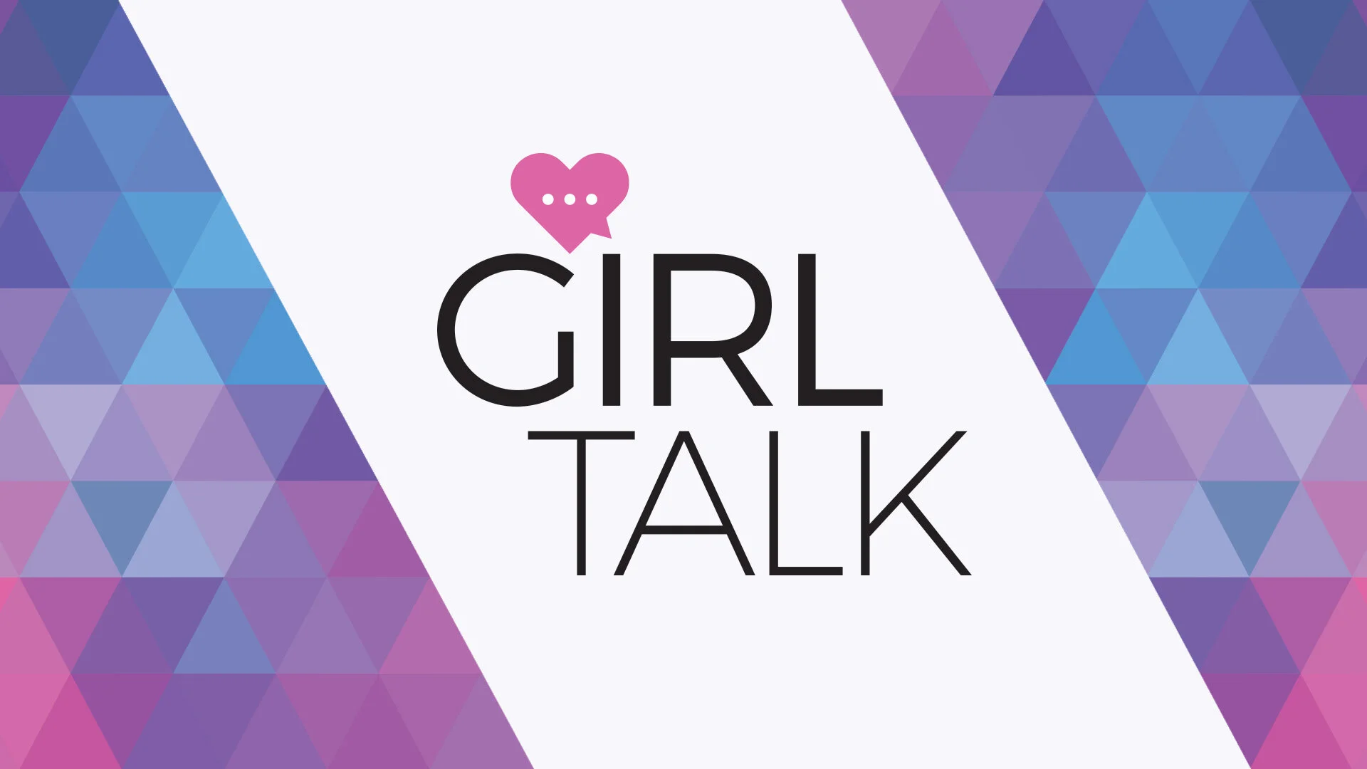 MDH_GirlTalk_Intro.jpg
