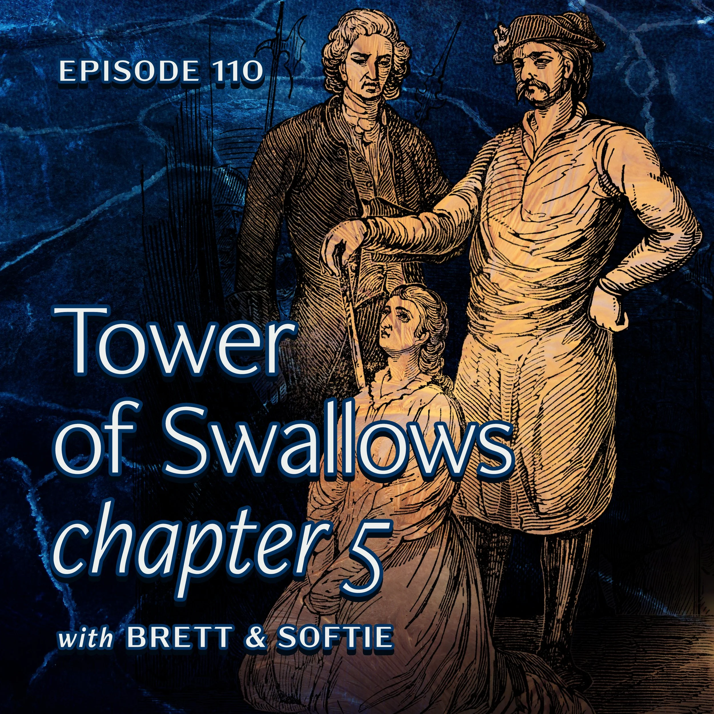 Ep. 110 — Chapter 5 from "Tower of Swallows"