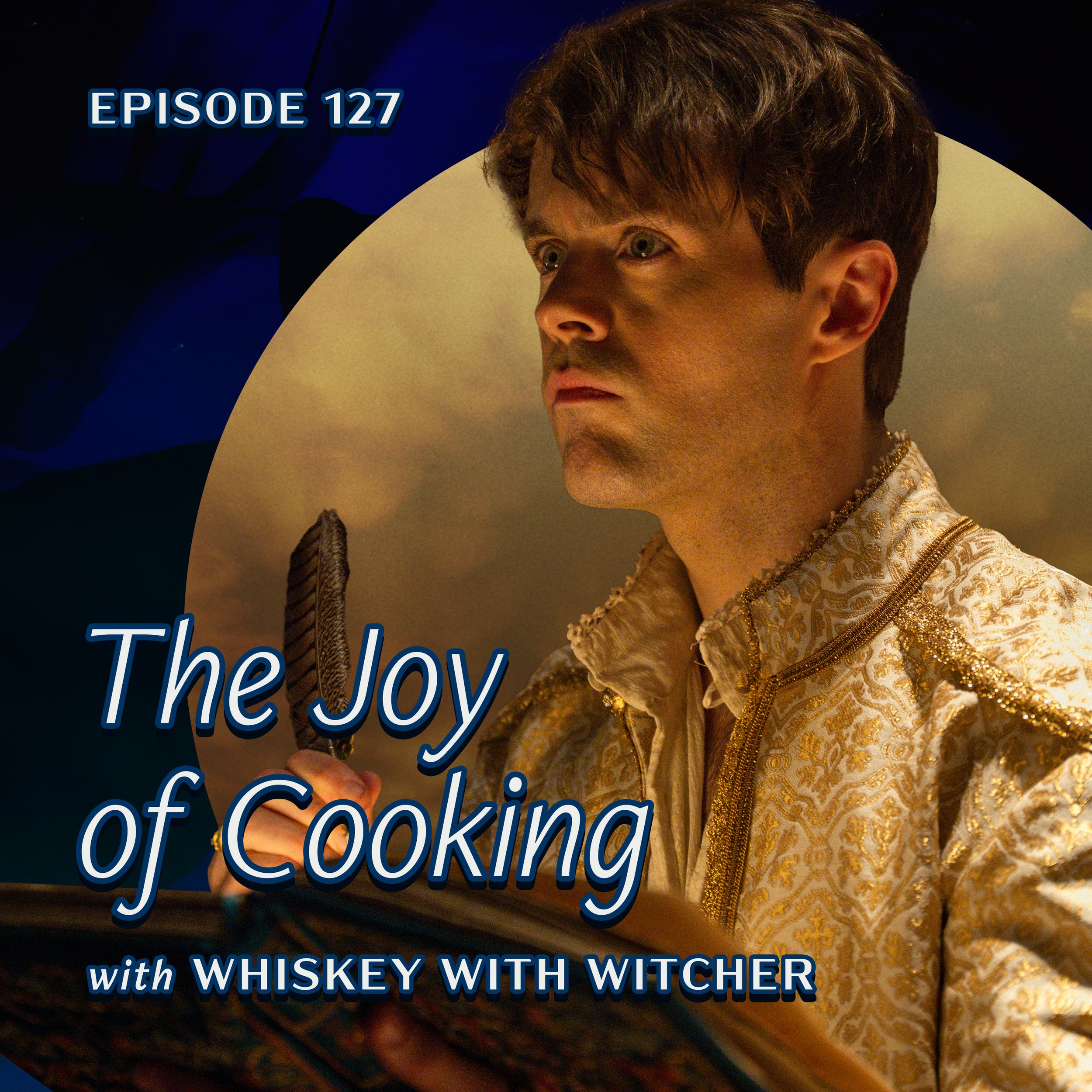 Ep. 127 — 405 'The Joy of Cooking' from Netflix's The Witcher