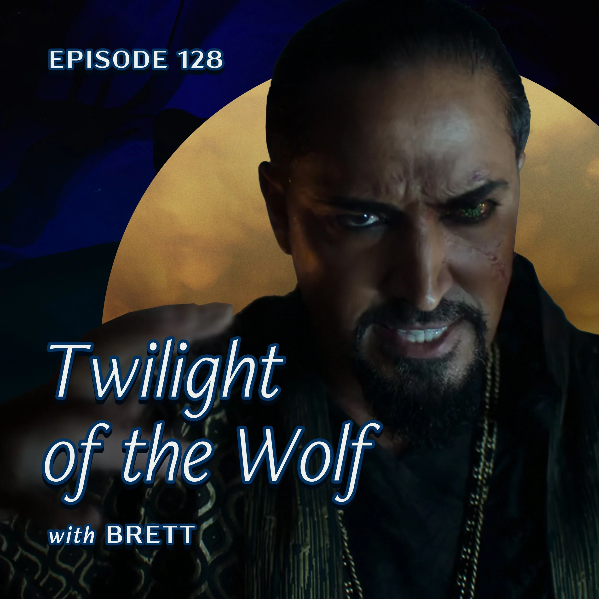 Ep. 128 — 406 'Twilight of the Wolf' from Netflix's The Witcher