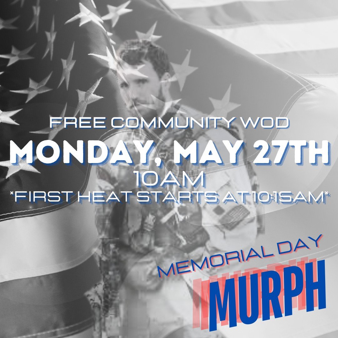 🇺🇸 Join us Monday, May 27th at 10am for a free community WOD to honor U.S. Navy Seal Lt. Michael Murphy who died heroically in the line of duty in Afghanistan on June 28, 2005.
🇺🇸 It is also the 1-year 'mergeaversary' of CFAK and TCF so let's bri