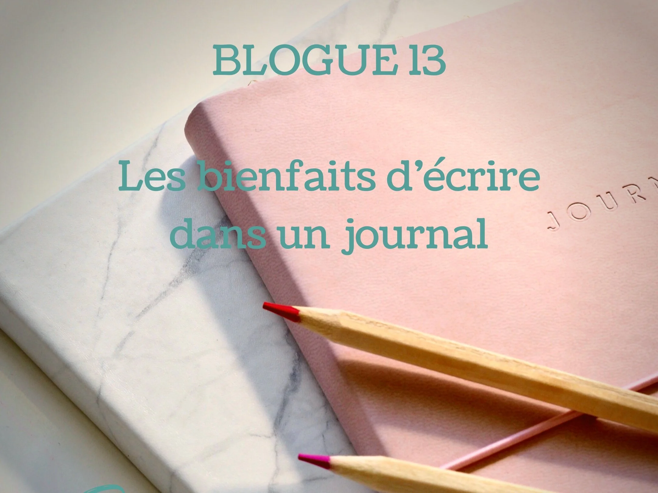 Les bienfaits d’écrire dans un journal