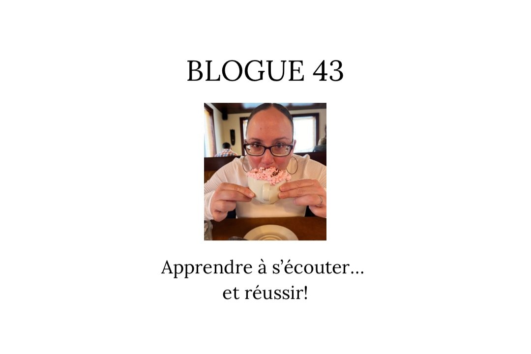 Apprendre à s'écouter...et réussir!
