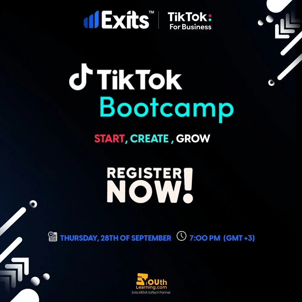 EXITS MENA "TIKTOK BOOTCAMP SESSION: START, CREATE, GLOW"