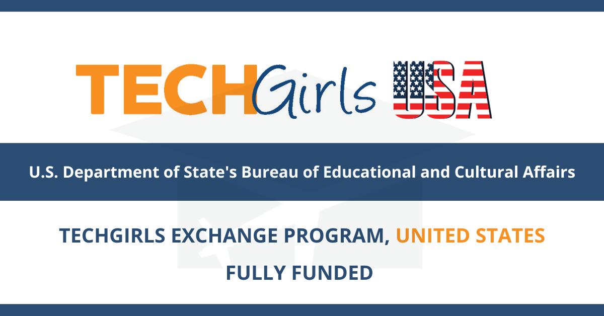 TECHGIRLS PROGRAM 2024 FOR YOUNG WOMEN (FULLY FUNDED TO THE U.S.)