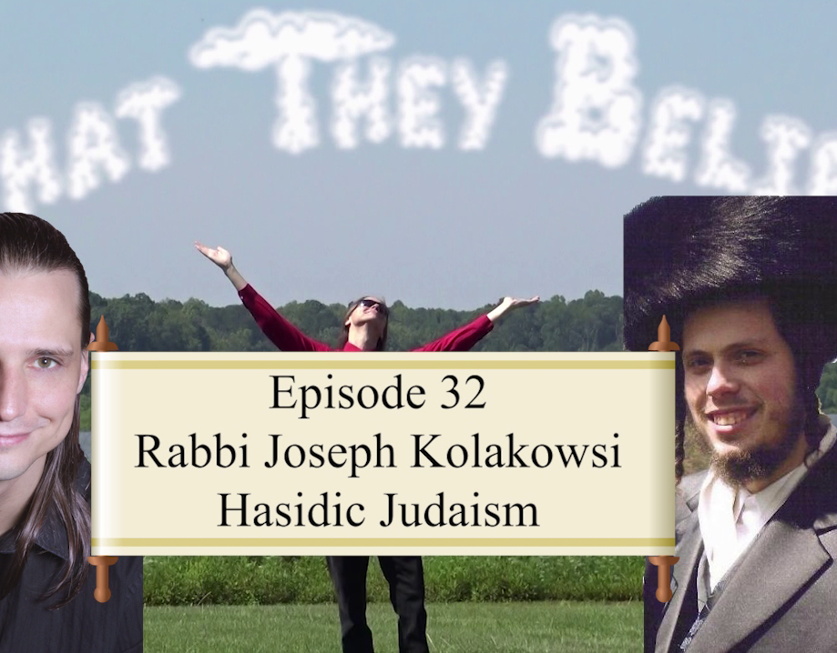 Episode 32 - Rabbi Kolakowki - Hasidic Judaism