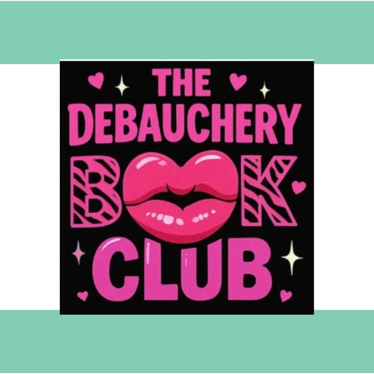 THE DEBAUCHERY BOOK CLUB 