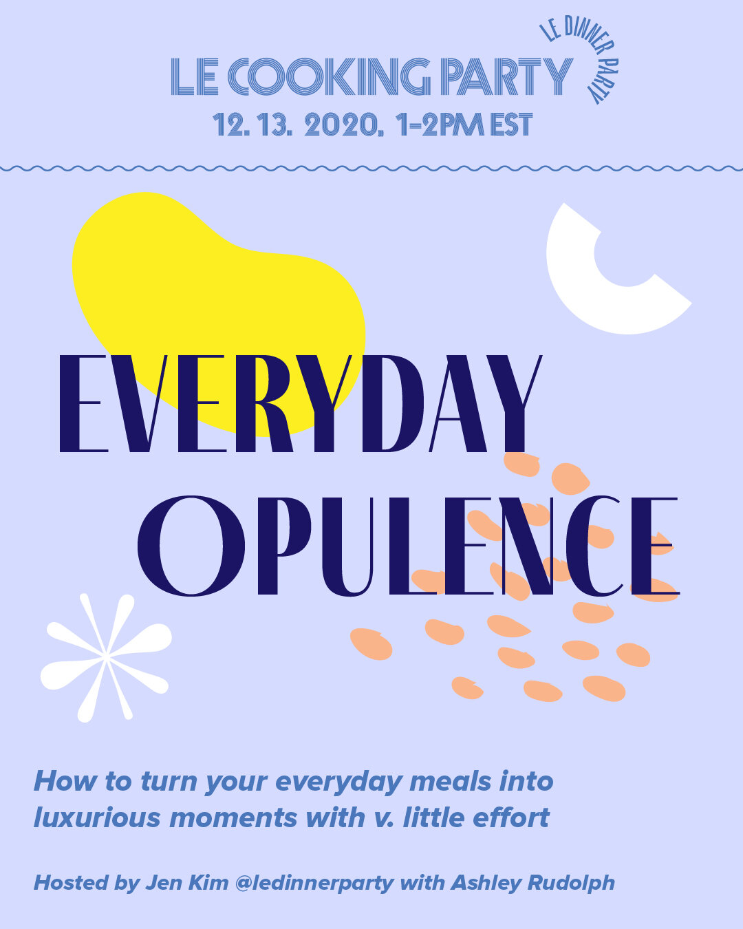 Everyday Opulence • December 13, 2020