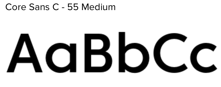 Name of font: Core Sans C-CORE C-55 Medium Purchased from Hype for Type License: Web DOWNLOAD