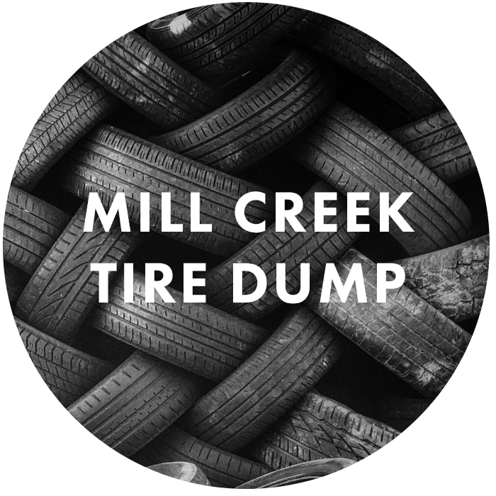 Copy of Mill Creek Tire Dump