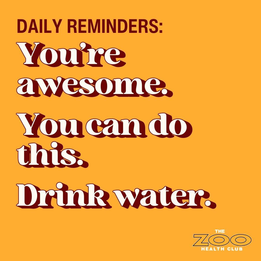 We'll say that last one again: Drink water!💧 

Did you know that three out of every four Americans are chronically dehydrated? Don't be a statistic&mdash;grab that water bottle on your way out the door today. Your body will thank you!