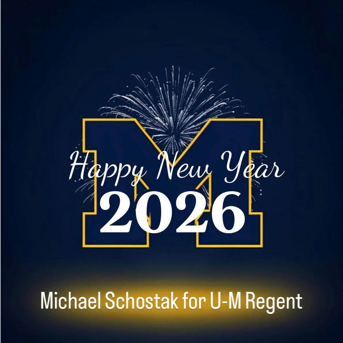 Happy New Year! 2026 is the year we Make U-M for Michigan Again!