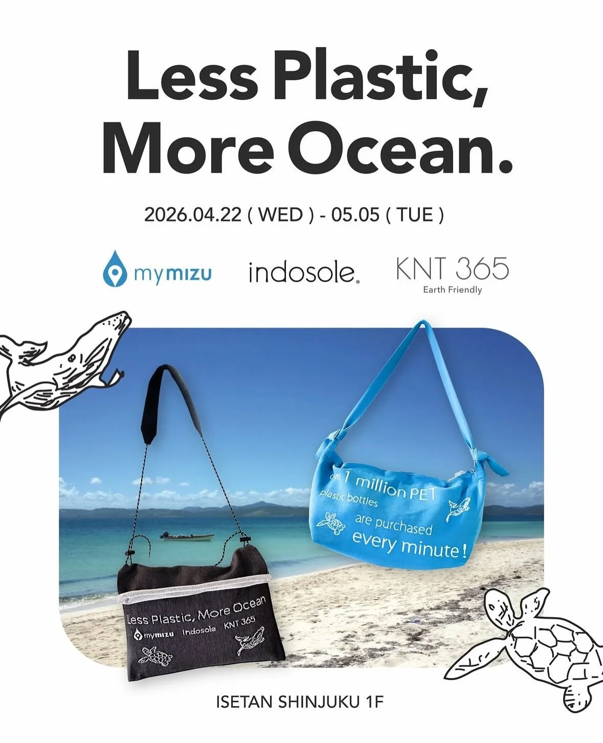 KNT365 POPUP🦦🐚で、
なんとmymizuと@indosole_jp とのコラボ作品が登場します！🩵

We have collaborated with @KNT365company and @indosole_jp on few cool products!!
They will be sold at a pop up store in Isetan Shinjuku from this Wednesday✨🐢 Go check it out!

📍伊勢丹新宿 1F イセ