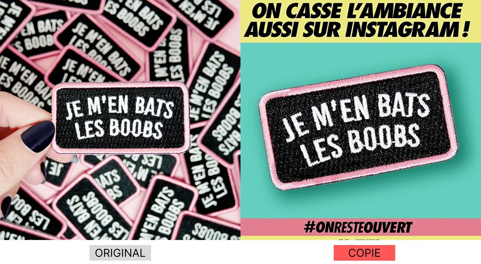 Une broderie avec le texte « Je m'en bats les boobs » sur fond noir avec une bordure rose, montrée seule à gauche, entourée de plusieurs autres copies. À droite, la même broderie affichée seule sur un fond turquoise, avec un texte en haut en français « on casse l'ambiance aussi sur Instagram ! » et en bas la hashtag « #OnRestEOuvert ».