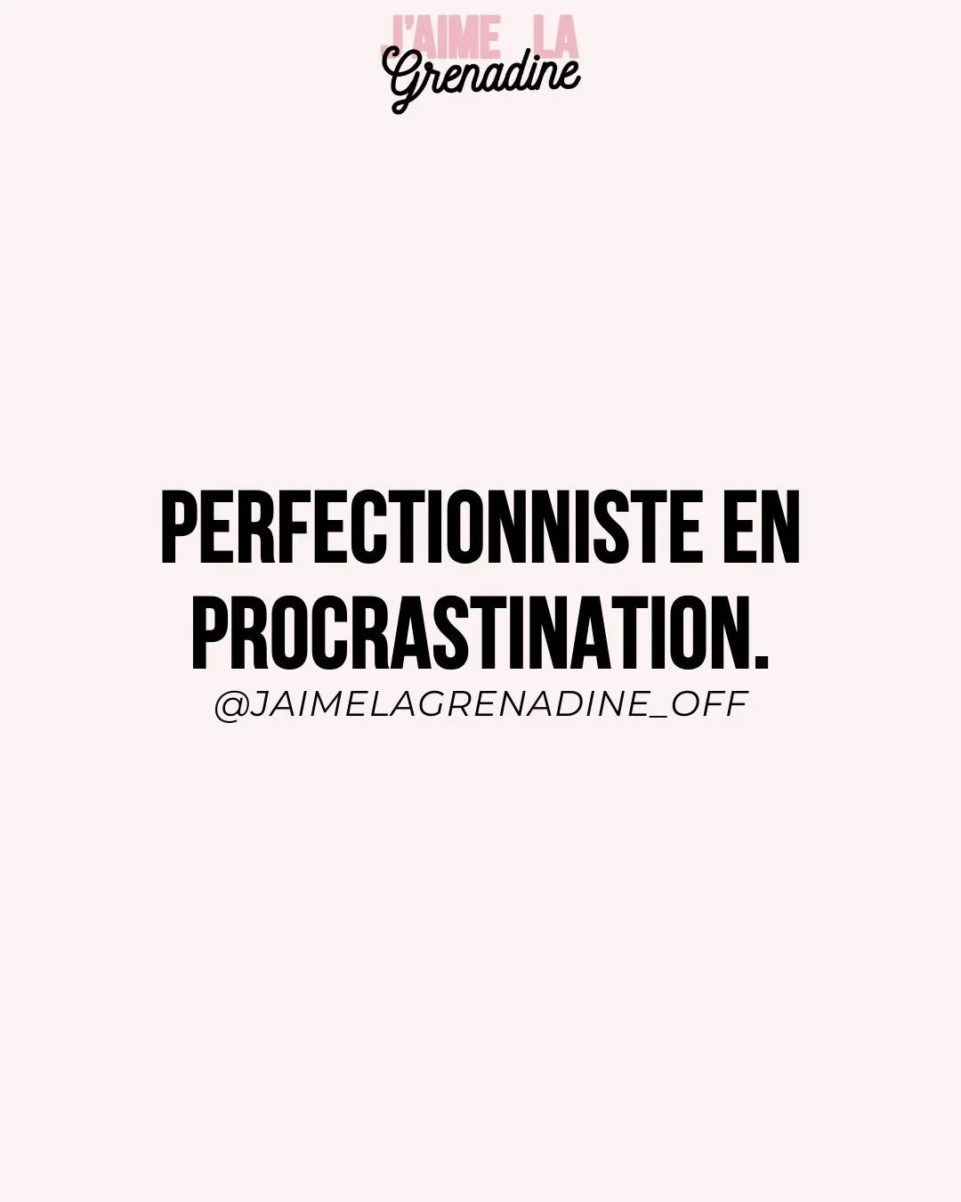 Perfectionniste en procrastination - #JaimeLaGrenadine &copy;
.
#citation #phrasedujour #flemme #lundi #jaipasenvie