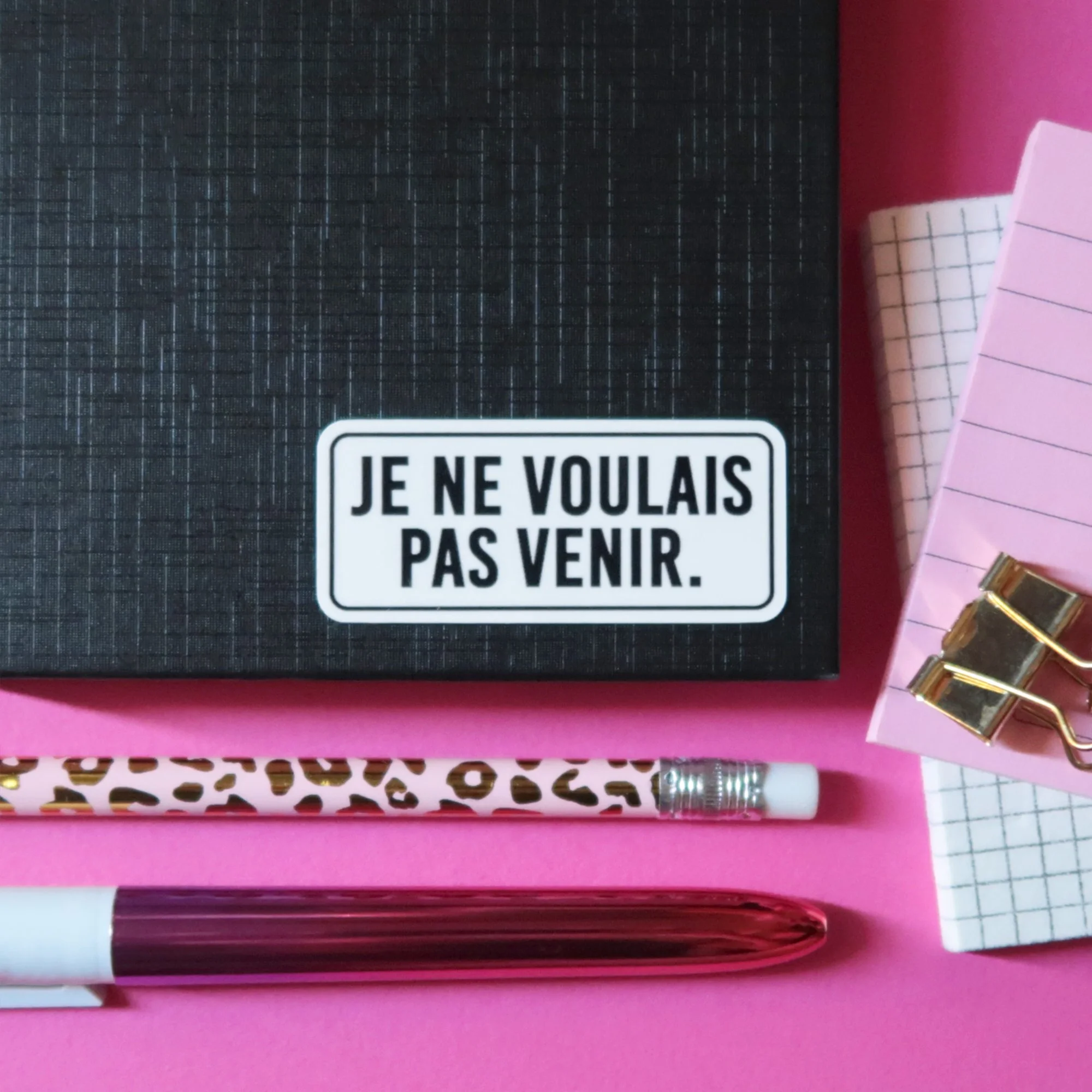 Sticker "Je ne voulais pas venir" (à l'unité)