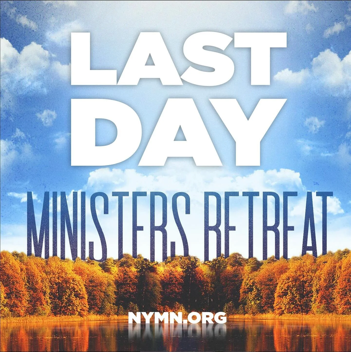 Only one more day to register for Ministers Retreat! If you plan on going but having had a moment to register yet, now is the time! Go to NYMN.org and use the Ministers Retreat Button on the home page to register.