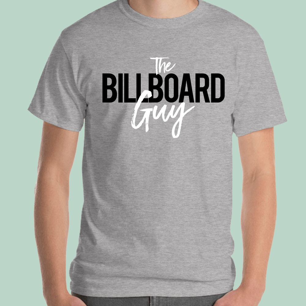 The Billboard Guy T-Shirt