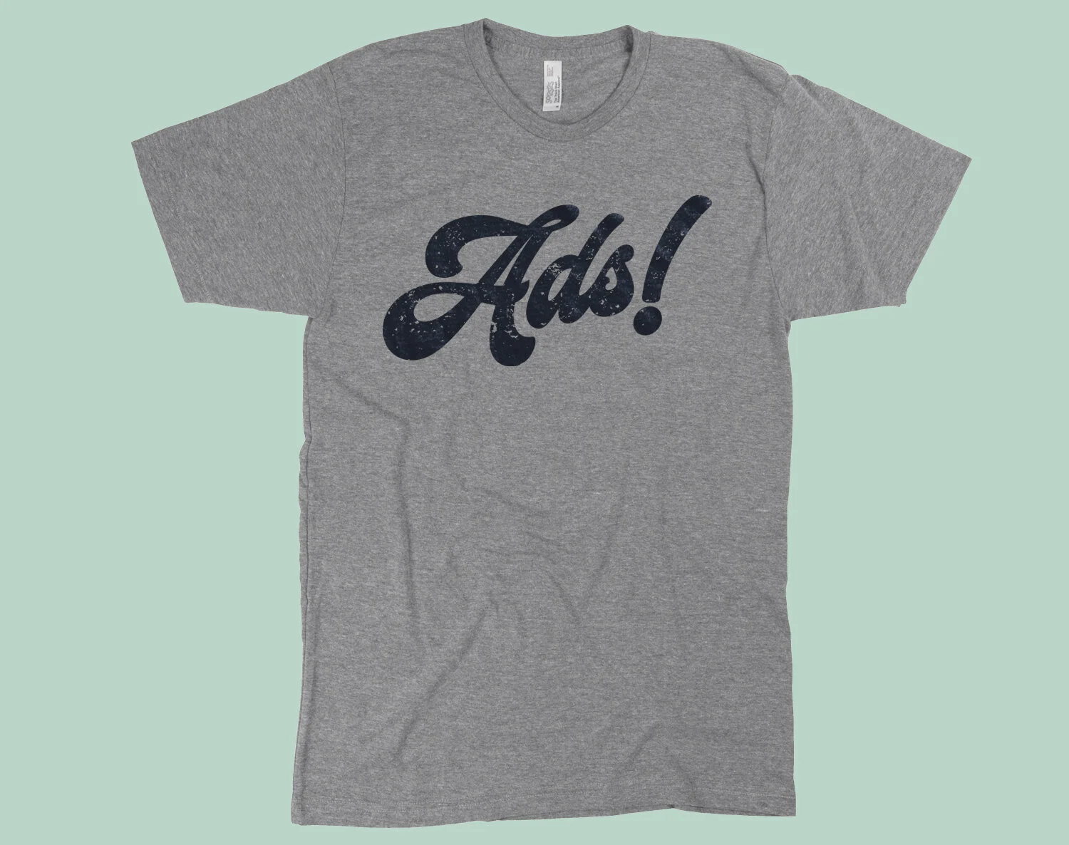 Ads! T-Shirt