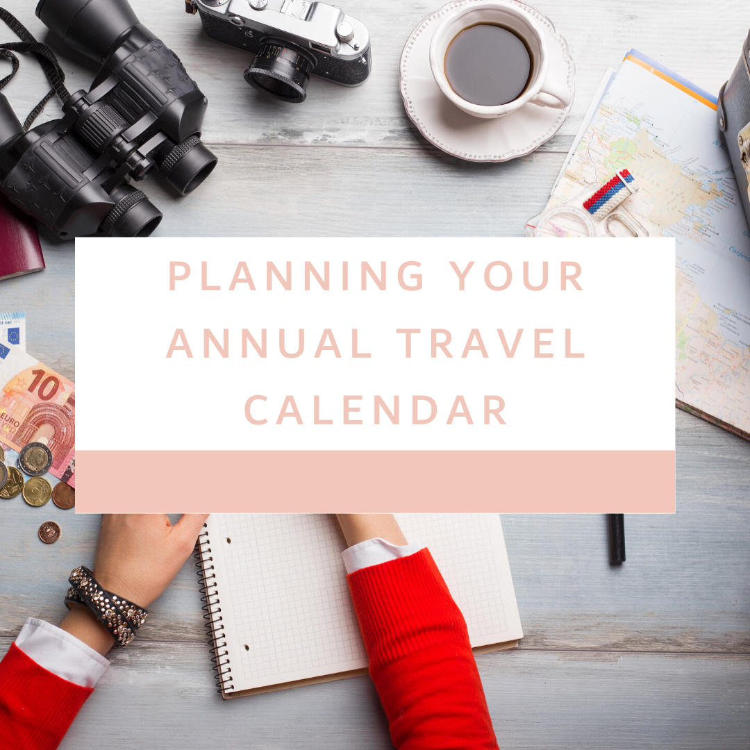 Planning Your Annual Travel Calendar
