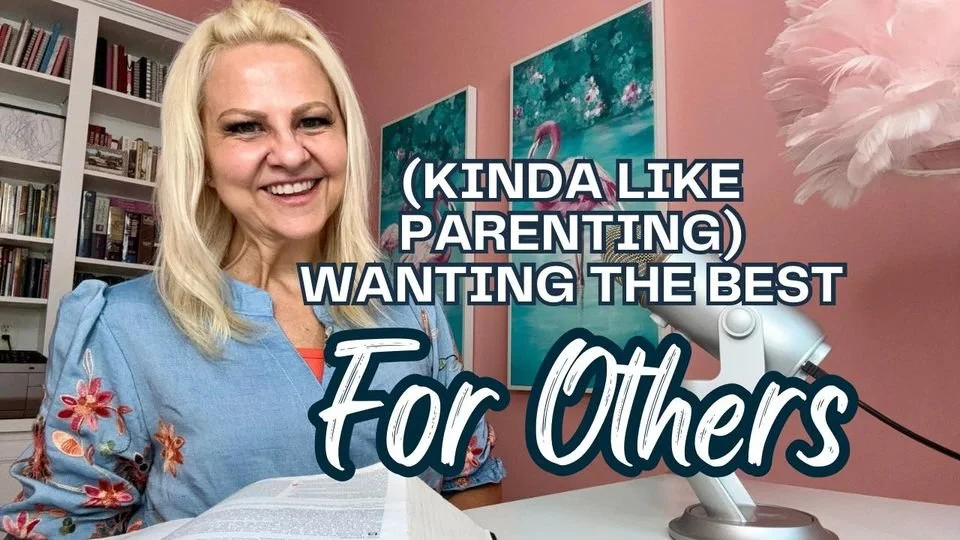 DAY 54 2 CORINTHIANS 11-13 (Kinda Like Parenting) Wanting the Best for Others