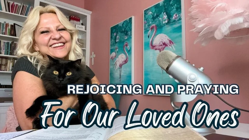 DAY 60 PHILIPPIANS 4-COLOSSIANS 2 Rejoicing and Praying For Our Loved Ones