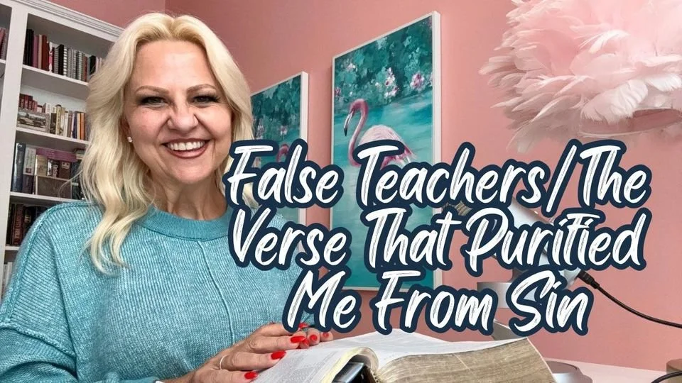 DAY 77 2 PETER 2- 1 JOHN 1 False Teachers/The Verse That Purified Me From Sin DAY 77 2 PETER 2- 1 JOHN 1 False Teachers/The Verse That Purified Me From Sin