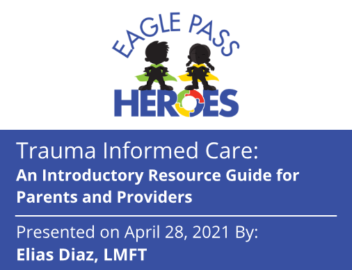 Trauma Informed Care: An introductory Resource Guide for Parents and Providers