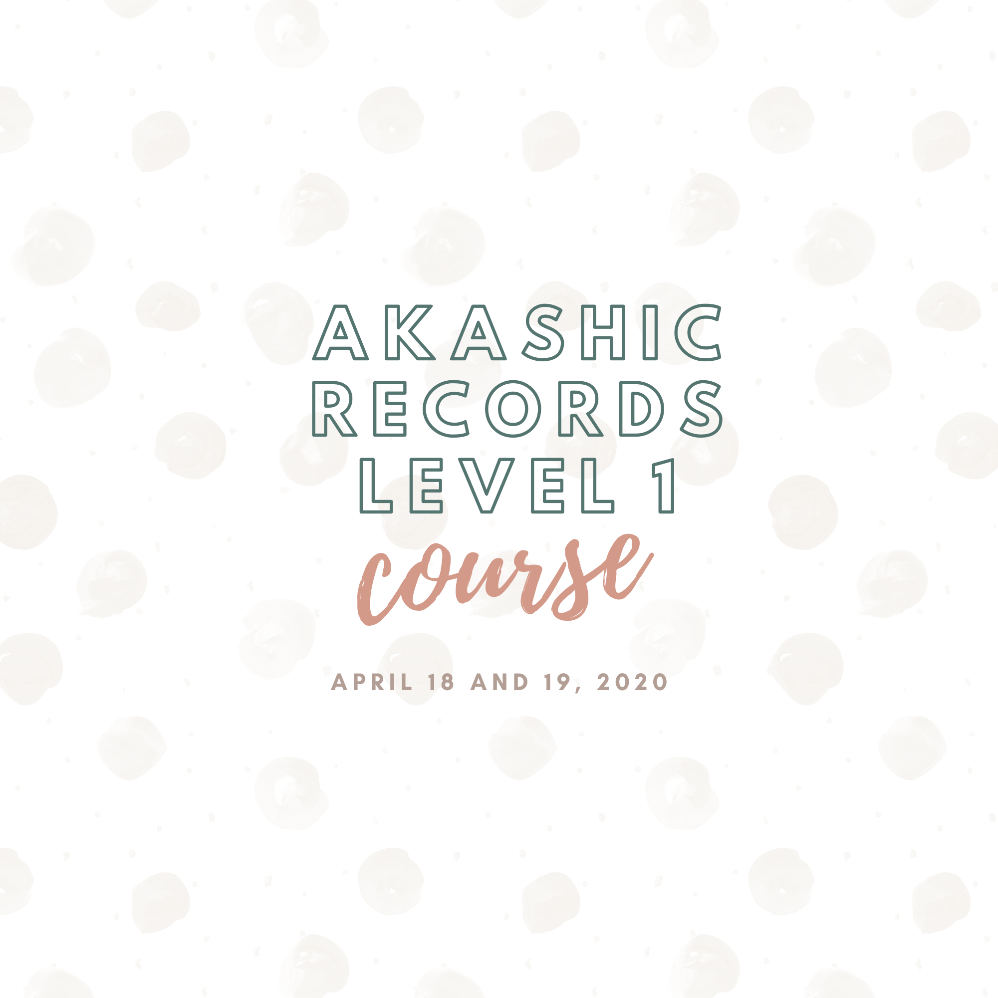  AKASHIC RECORDS LEVEL 1 VIRTUAL COURSE  