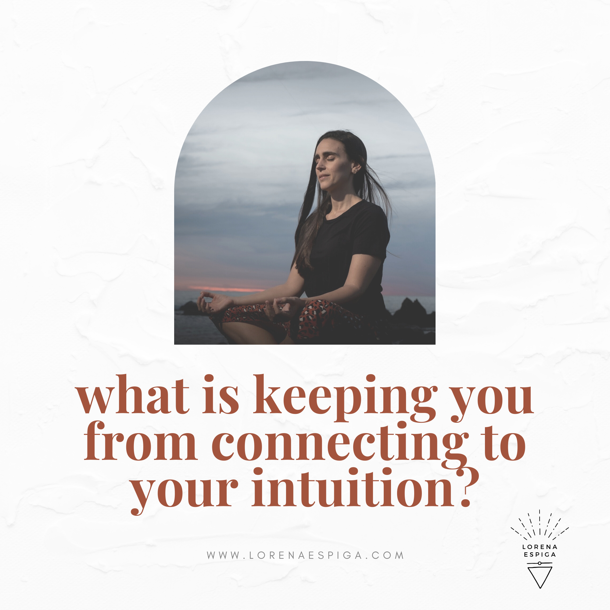 What is keeping you from connecting to your intuition?