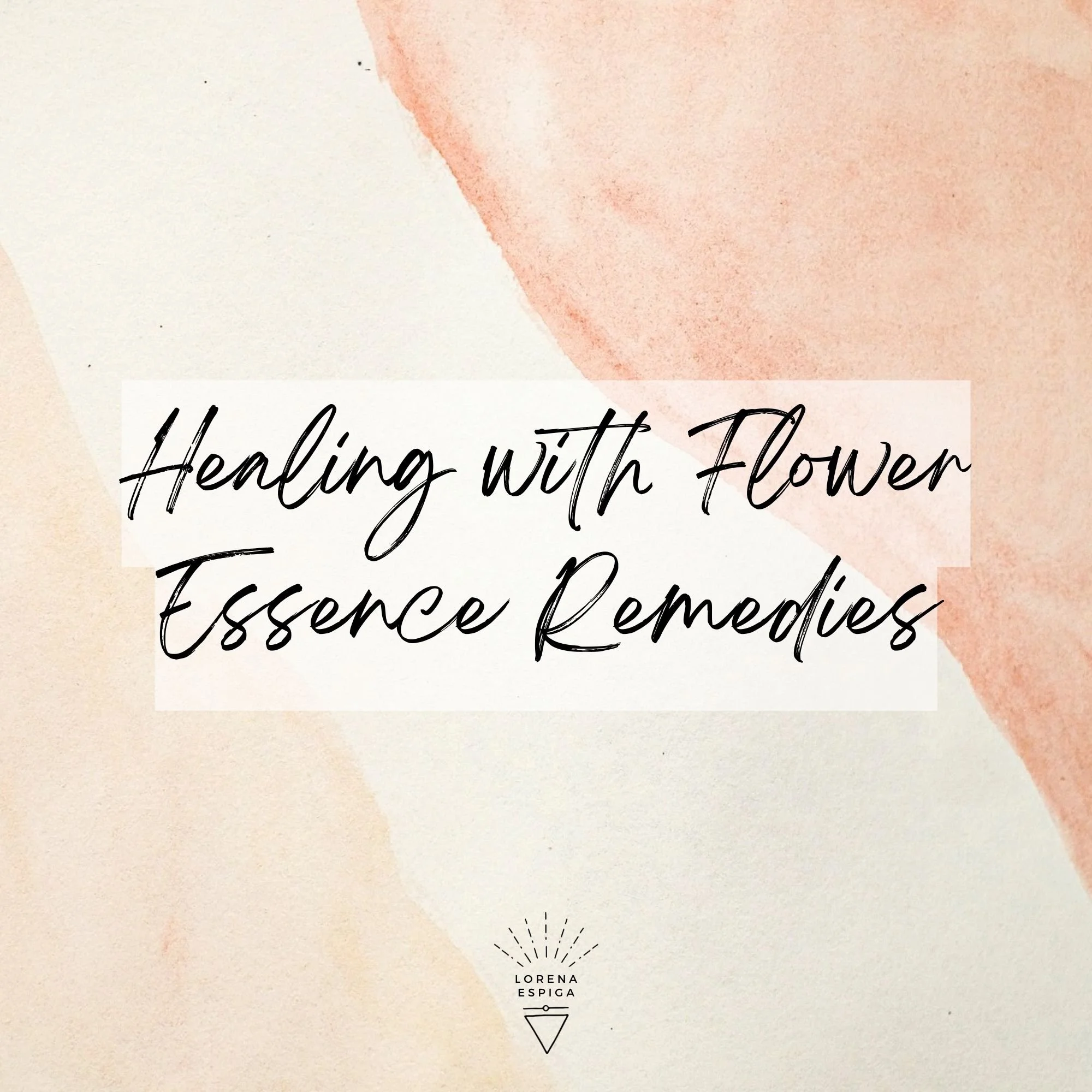 Healing with Flower Essence Remedies