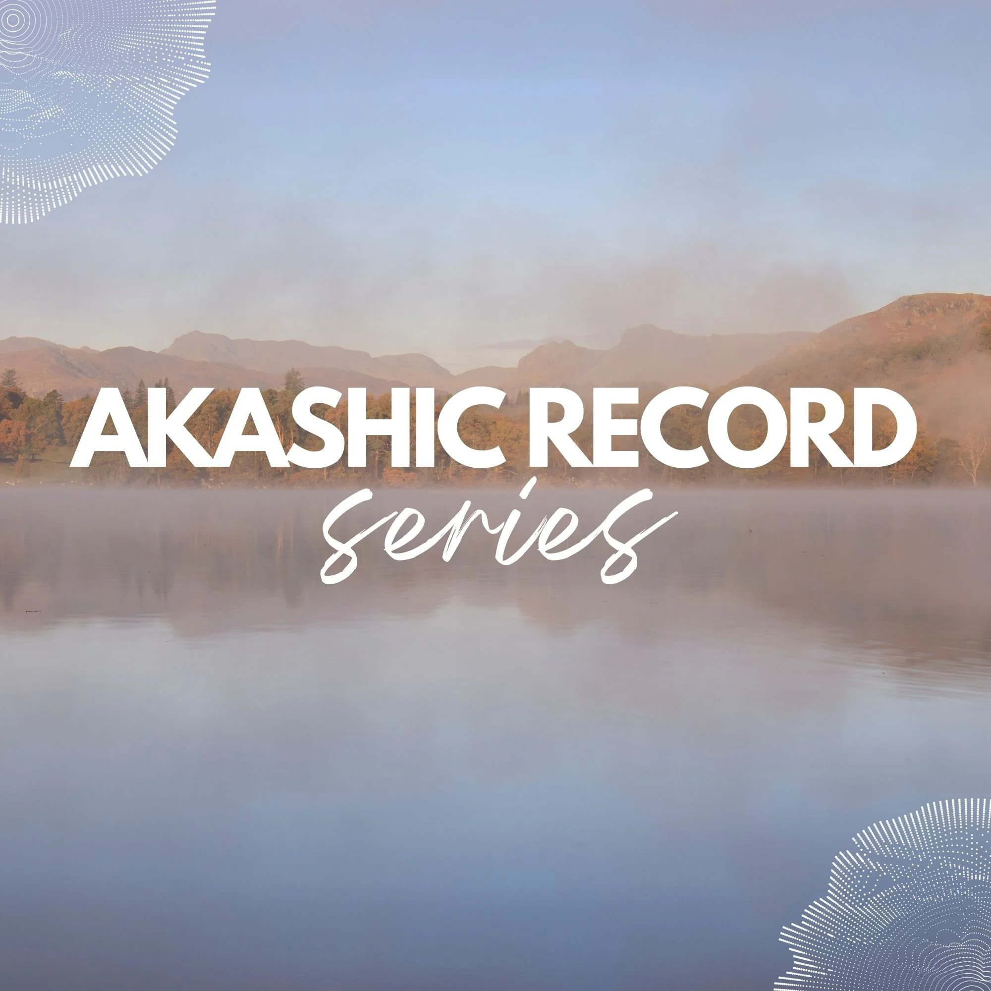 Welcome to the Akashic Record Series 