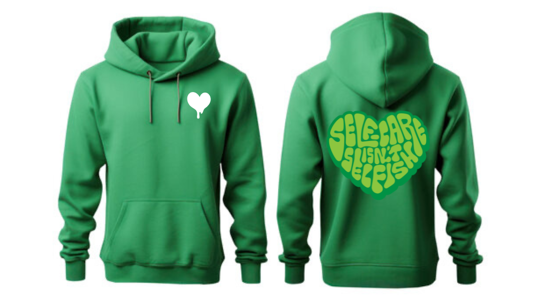 Self Care Drip Hoodie (GREEN)