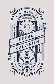 Humble Calvinism.jpeg