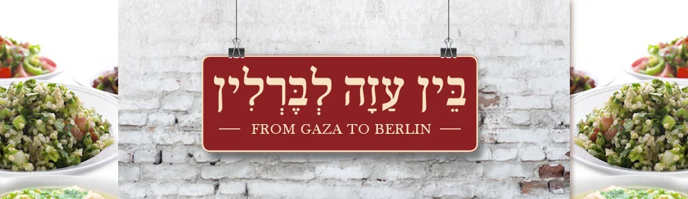 Gaza to Berlin