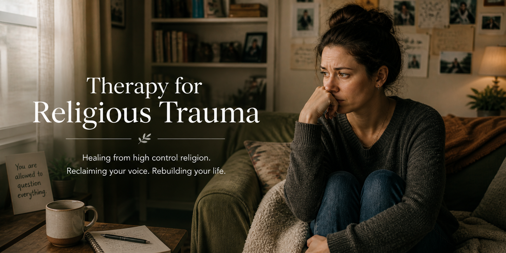 Website banner for religious trauma therapy, featuring a woman sitting on a couch in a cozy home setting, looking thoughtful and distressed, with text about healing from high-control religion.