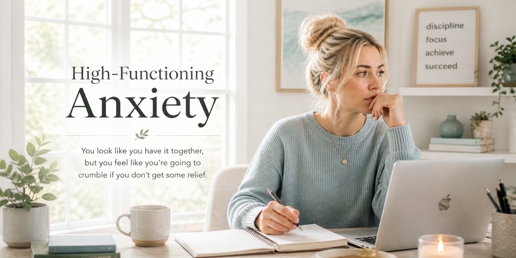 Website banner for high-functioning anxiety therapy, featuring a blonde woman working at a laptop in a bright home office, looking overwhelmed and thoughtful, with text about feeling like you have it together but are close to burnout.