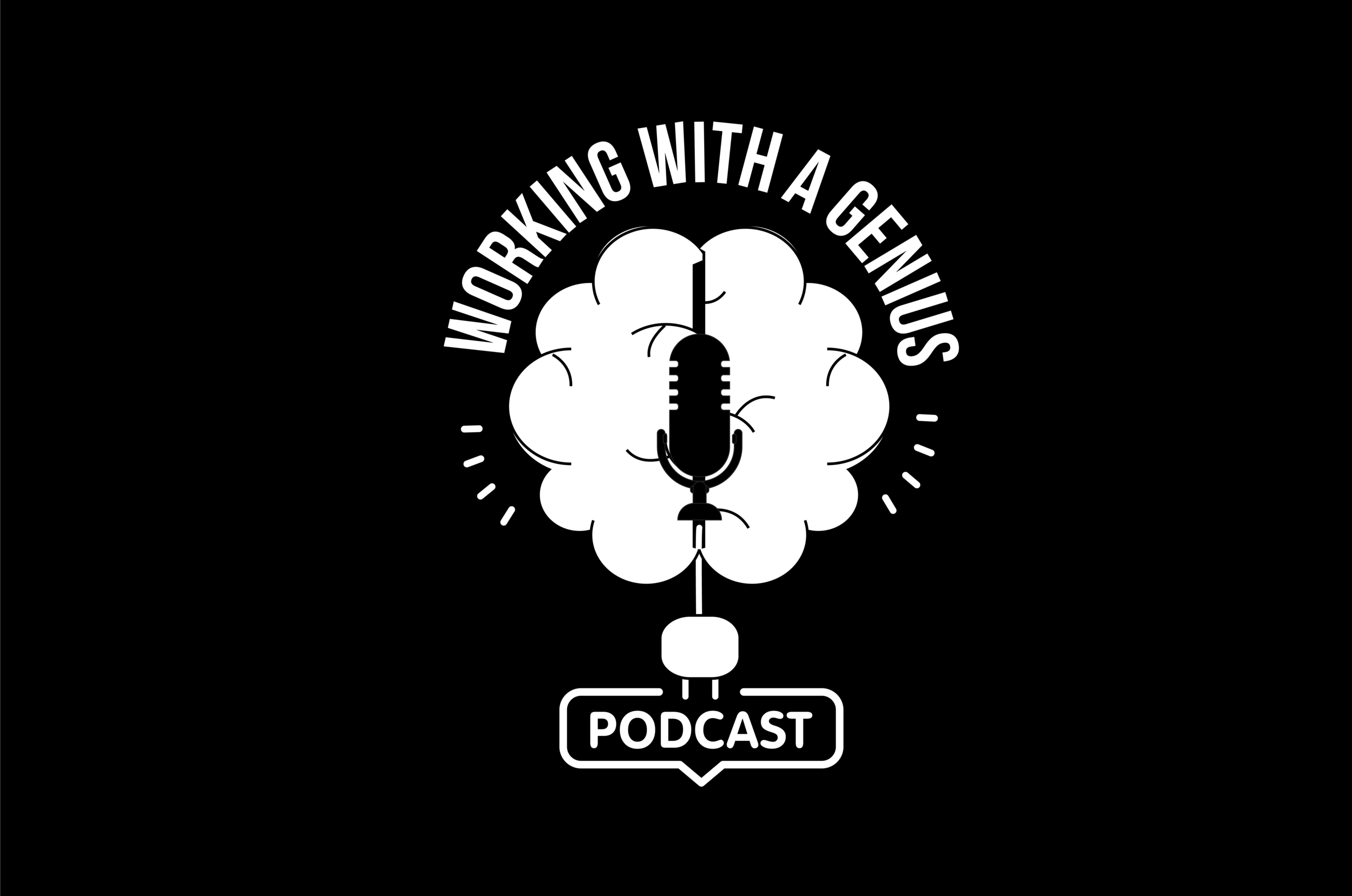 Working With A Genius Podcast S2 E3