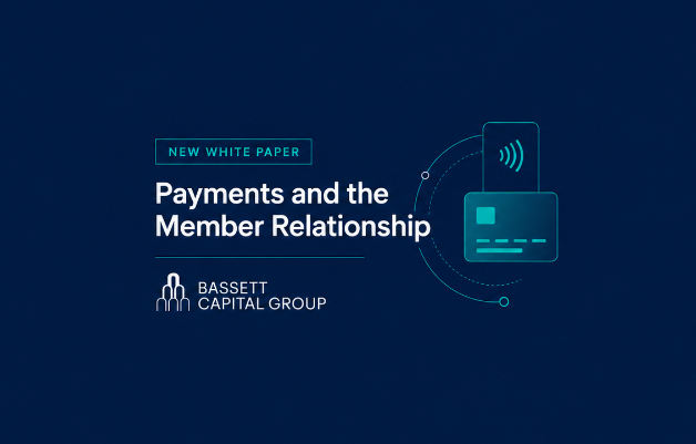 New White Paper Explores How Payments Strengthen Member Loyalty