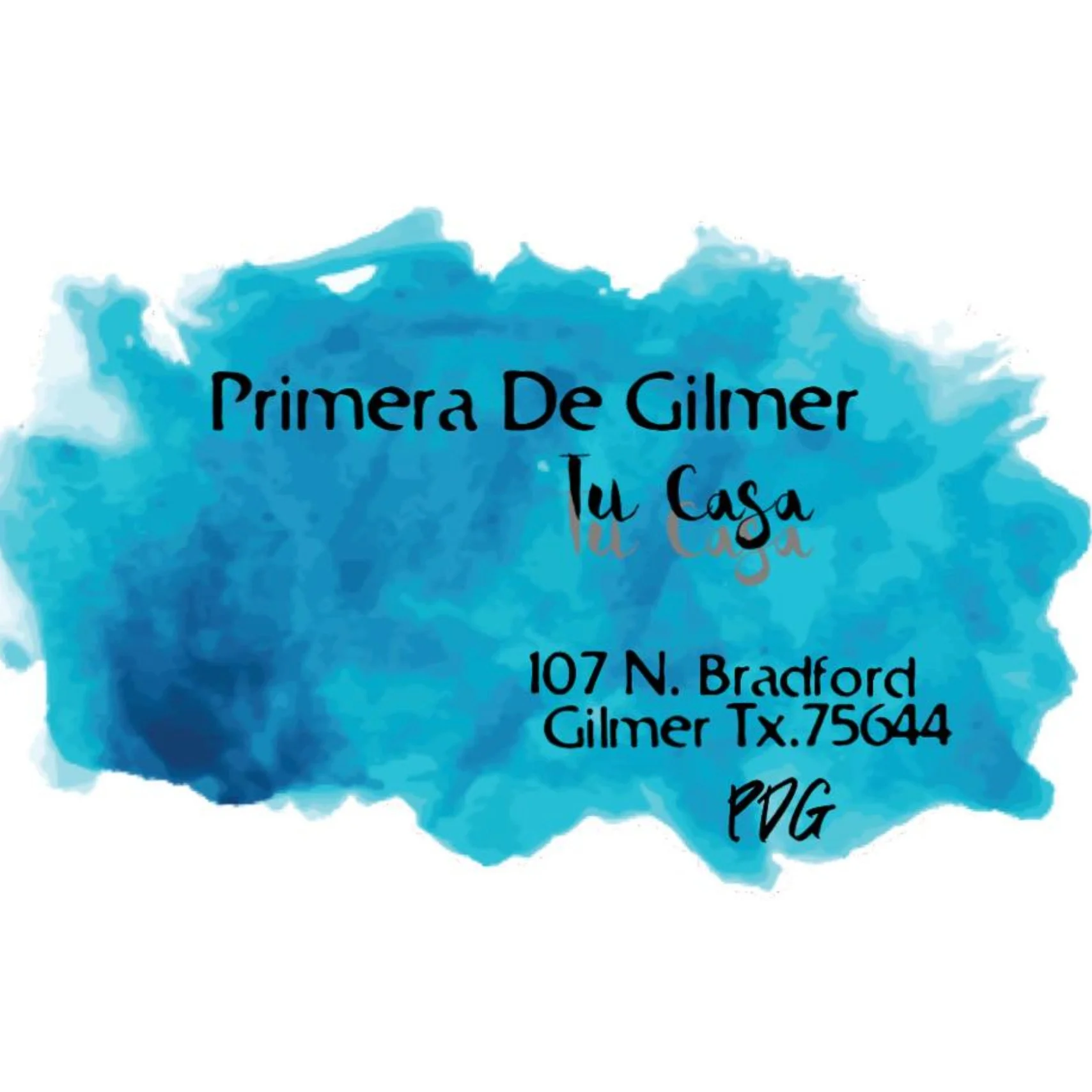 PRIMERA IGLESIA BAUTISTA (GILMER) 107 N. Bradford Gilmer, Texas 75644 Phone: 903-843-3904