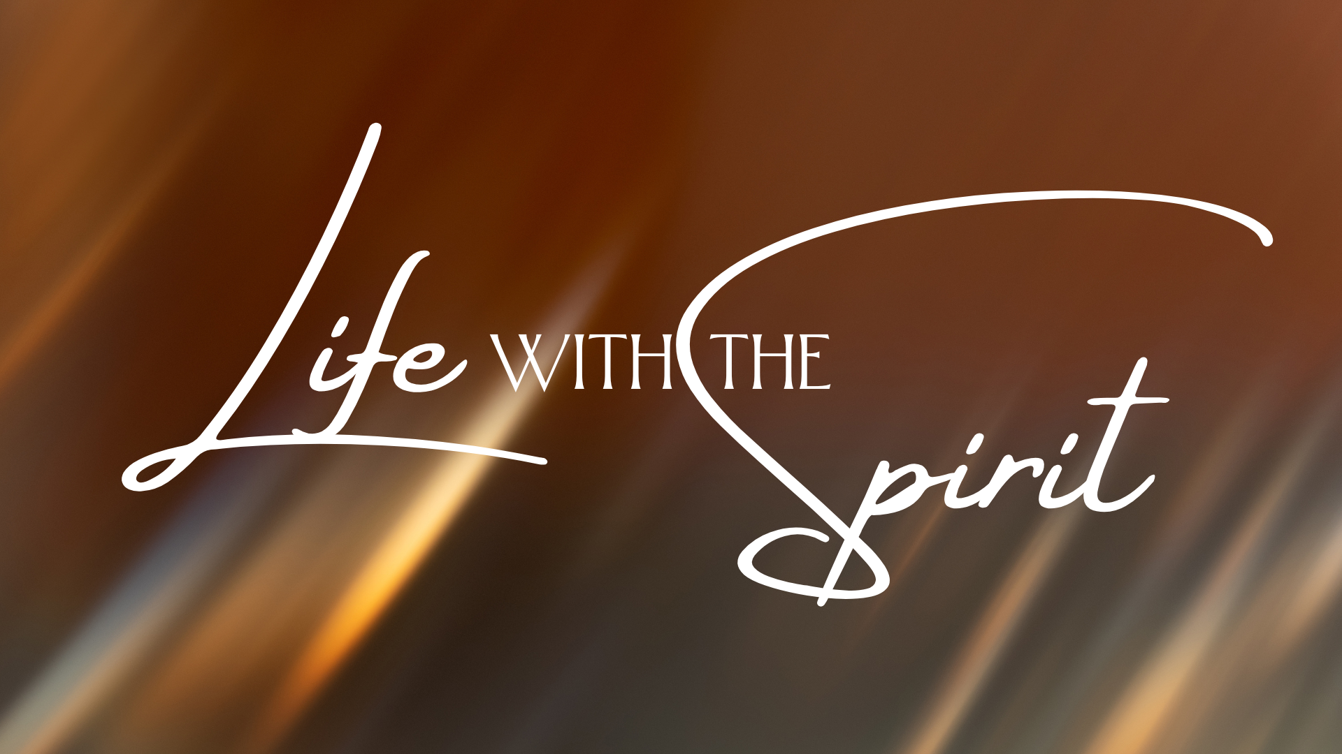 Life With the Spirit