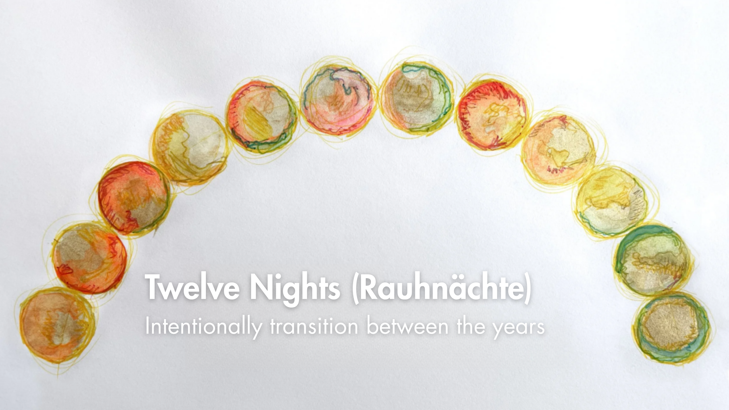 Twelve Nights (Rauhnächte) 