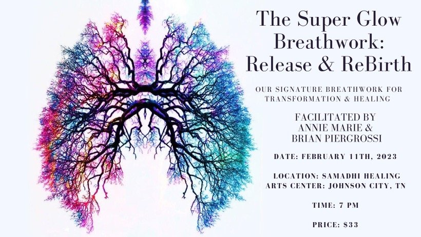 The Super Glow Breathwork Experience: Release &amp; ReBirth