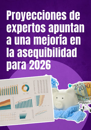 Proyecciones de expertos apuntan a una mejoría en la asequibilidad para 2026