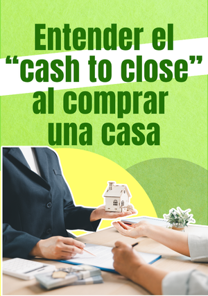 Entender el “cash to close” al comprar una casa