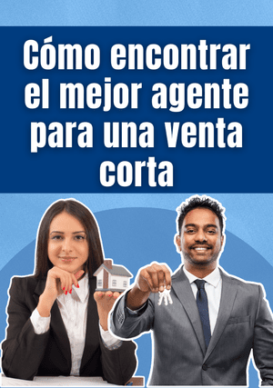 Cómo encontrar el mejor agente para una venta corta