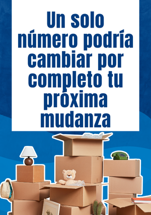 Un solo número podría cambiar por completo tu próxima mudanza