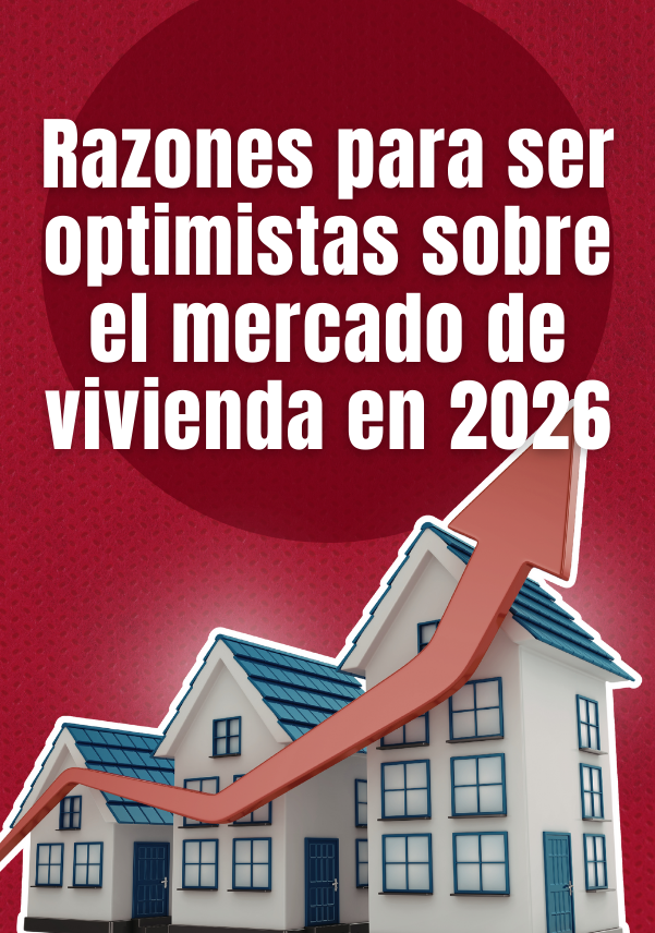 Razones para ser optimistas sobre el mercado de vivienda en 2026 — Lake ...