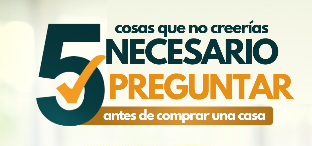 5 cosas que no creerías necesario preguntar antes de comprar una casa ...