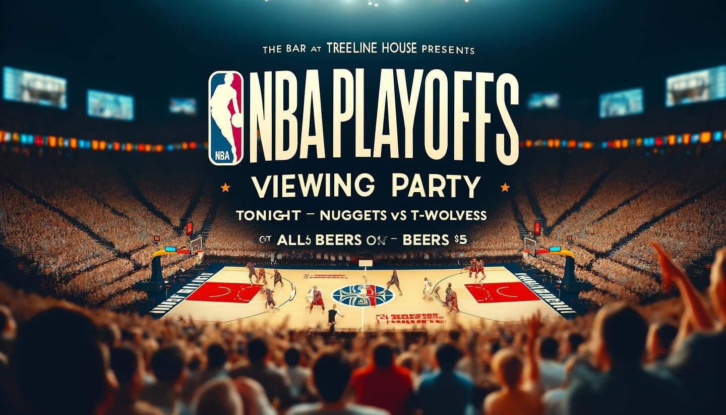 🏀 Join us at Treeline House for an epic NBA Playoffs viewing party! 🎉 Catch the Nuggets vs T-Wolves showdown on our massive 85&rsquo; TV this evening at 5:10 sharp. 📺 Enjoy all beers for just $5 while cheering on your favorite team! 🍻 Don&rsquo;t